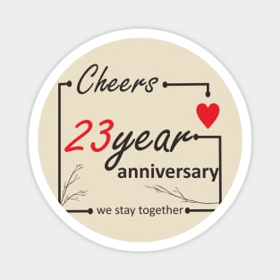 23 Year anniversary Magnet